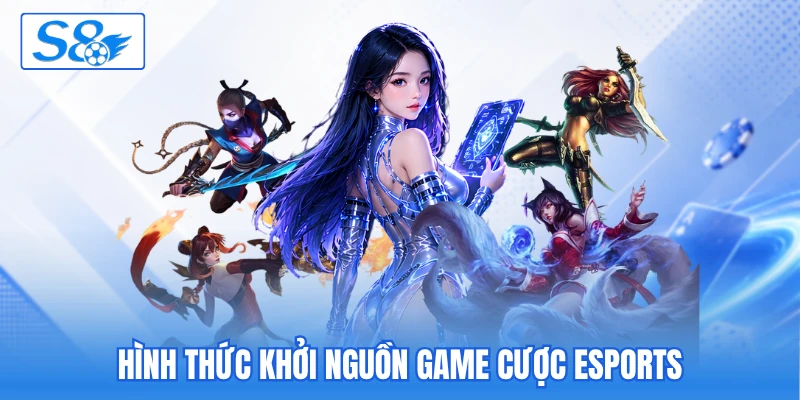 Hình thức khởi nguồn game cược esports