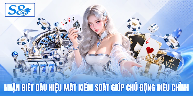 Nhận biết dấu hiệu mất kiểm soát giúp chủ động điều chỉnh